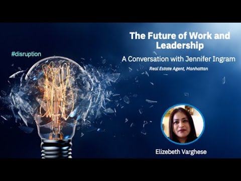 Future of Work & Leadership_Real Estate Agent_Jennifer Ingram