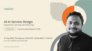 AI in Service Design | SDN Community Voices nº056 with Siddhartha Saxena
