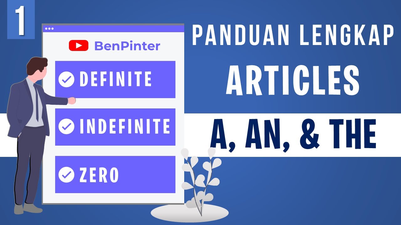 Cara Menggunakan Article The dan A/AN (Bagian 1)