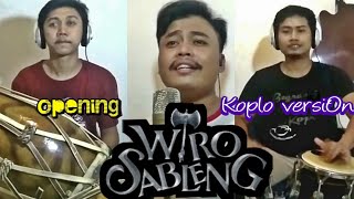 Opening Wiro Sableng koplo version - COVER by blonk record