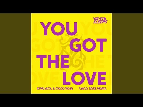 Watch You Got The Love (Chico Rose Remix) on YouTube