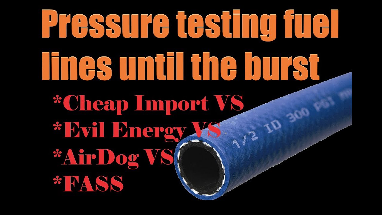 Pressure Testing Push Lock Fuel Lines Until They Burst!  AirDog, FASS, Evil Energy, vs Cheap Hose