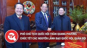 Phó Chủ tịch Quốc hội Trần Quang Phương chúc Tết các Nguyên Lãnh đạo Quốc hội, Quân đội