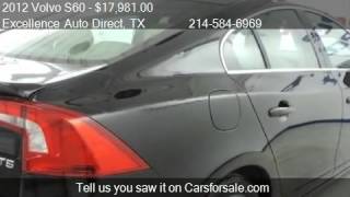 2012 Volvo S60 T5 4dr Sedan for sale in Addison TX 75001 at