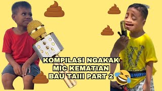 PRANK MIC BAU T4III PART 2 || KOCAK ABISS 🤣🤣🤣