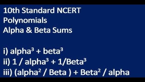 Alpha and Beta sums in Tamil | 10th Std NCERT polynomials | alpha3 + beta3  | 1/alpha3 + 1/beta3