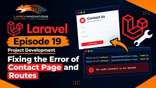 Laravel Episode 19: Project Development | Fixing the Error of Contact Page and Routes