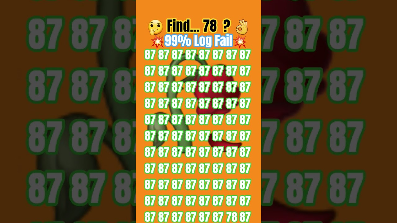 87 के  भीड़ में 78 को ढूंढो 