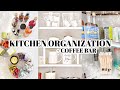 EXTREME KITCHEN ORGANIZATION | CLEAN AND ORGANIZE WITH ME | COFFEE BAR IDEAS | HOMEMAKING