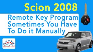 Athlete Statistics 2008 Scion Remote Key Program Sometimes You Have To Do it Manually