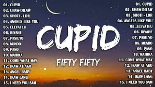 Cupid  Fifty Fifty X Dilaw X Shoti  Ldr  Tagalog Love  Top Trends  New Opm Playl 2023 