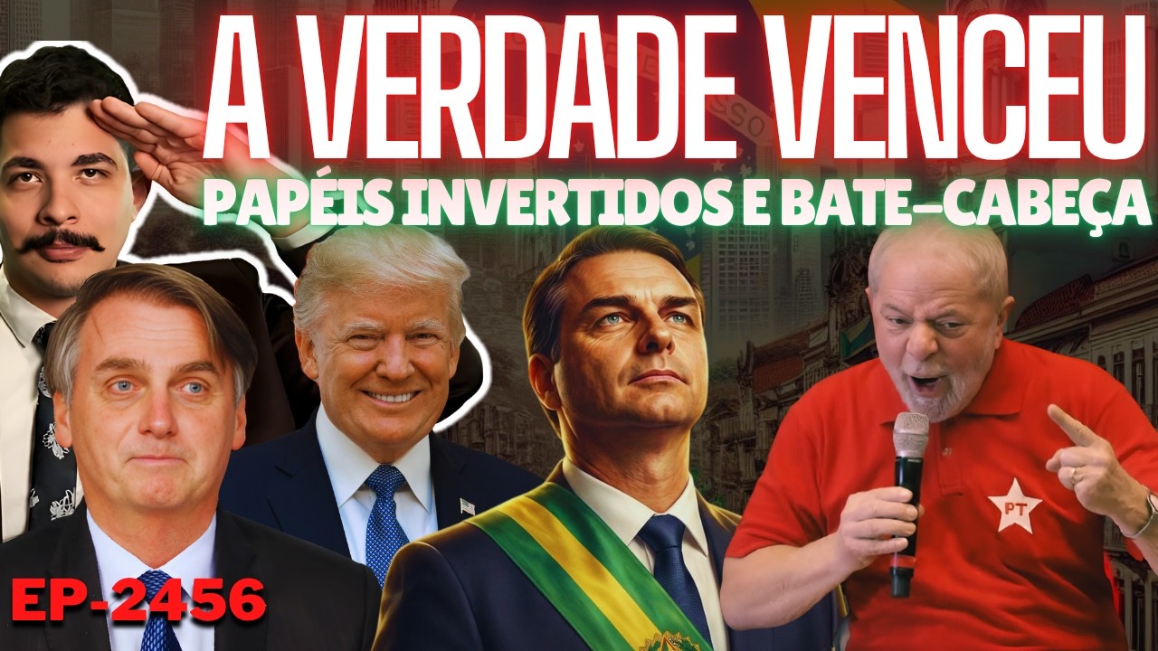 Flávio, Lula e Trump: ACREDITE, a VERDADE Venceu + Papéis Invertidos e Bate-Cabeça na Campanha