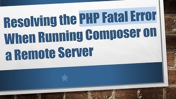 Resolving the PHP Fatal Error When Running Composer on a Remote Server