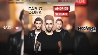 fábio dunk amor de verdade part bruninho e davi lançamento 2016