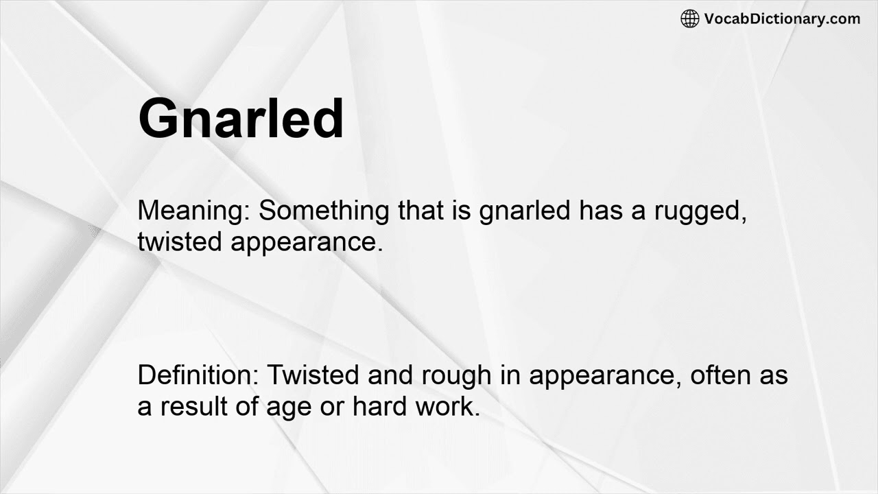 Gnarled Meaning