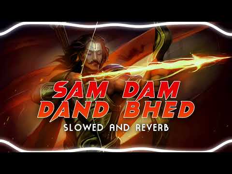 SAM DAM DAND BHED - SLOWED AND REVERB