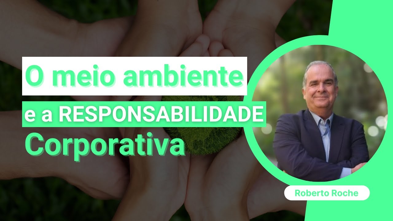 O meio ambiente e a Responsabilidade Social - YouTube