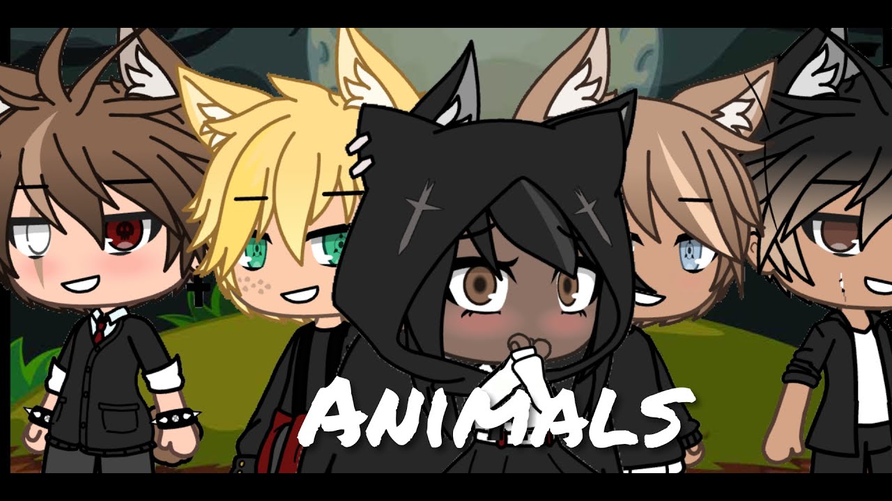 Animals { Gacha Life MV } YouTube