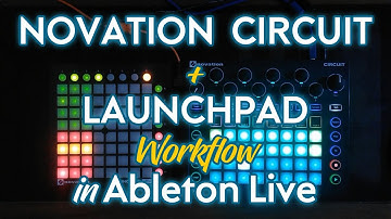 Novation Circuit: as MIDI Controller (Part 5) | Circuit + Launchpad Workflow in Ableton Live