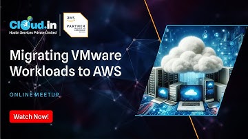 Migrating VMware Workloads to AWS