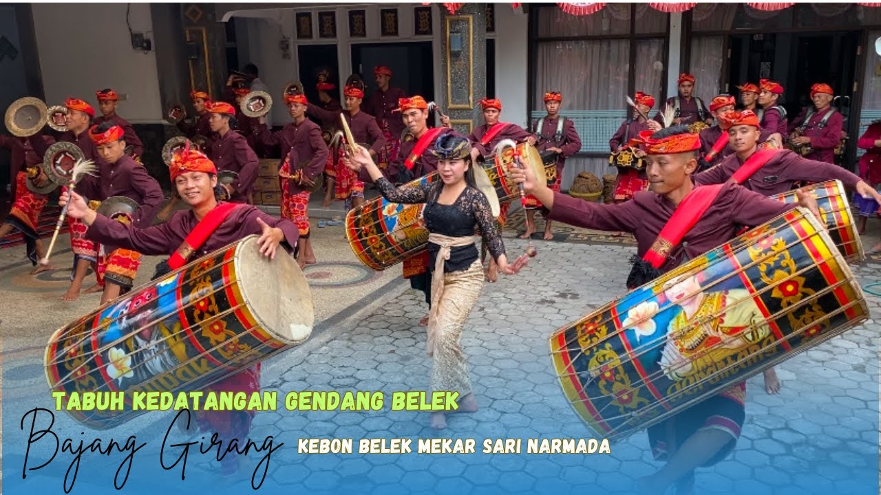 TABUH KEDATANGAN GENDANG BELEK BAJANG GIRANG KEBON BELEK MEKAR SARI NARMADA LIVE KREMBONG