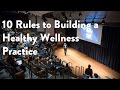 10 rules to building a healthy wellness practice functional forum james maskell sachin patel