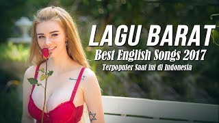 Lagu Barat Terbaru 2017 - 2018 ♫Terpopuler Saat Ini Di Indonesia♫ Popular Songs Playlist Colection