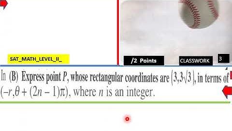 14 Polar Coordinates SAT MATH Level II CW L V Pt 1