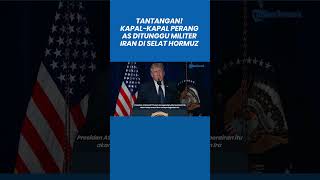 TANTANGAN! Kapal-kapal Perang AS Ditunggu Militer Iran di Selat Hormuz