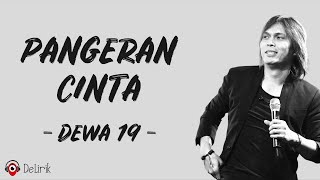 Pangeran Cinta - Dewa 19 (Lirik Lagu) ~ Once