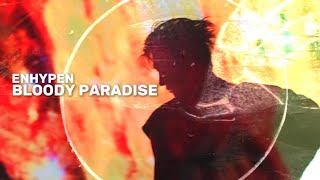 ENHYPEN (엔하이픈) 'BLOODY PARADISE' Preview Ver