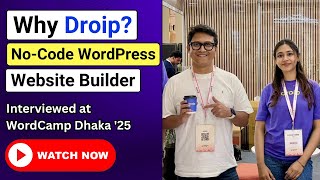 Why Droip? New No-Code WordPress Builder | WordCamp Dhaka 2025 | Droip Features to Check Out
