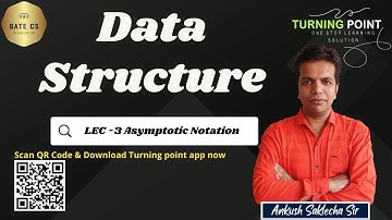 LEC 4 | Asymptotic Notation Part 2 | Data Structure | GATE 2024 AND 2025 | ANKUSH SAKLECHA SIR