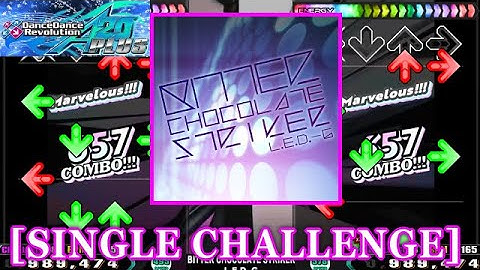 [Fixed] 【DDR A20 PLUS】 BITTER CHOCOLATE STRIKER / L.E.D.-G [SINGLE CHALLENGE] 譜面確認+Clap