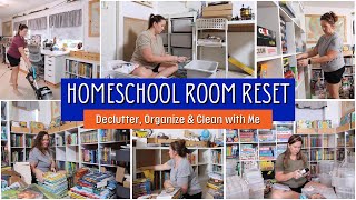 Homeschool Room Reset | Declutter, Organize & Clean with Me (Preparing for a New Homeschool Year)