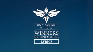 SWA Awards 2025 Winners Roundtable - Lyrics