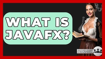 What Is JavaFX? - History Icons Channel
