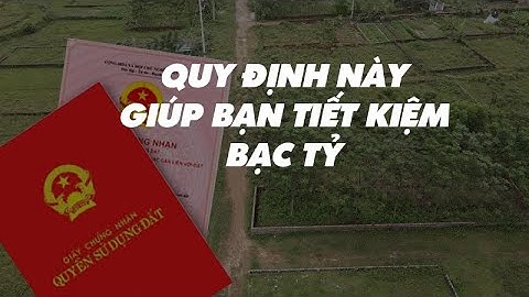 LÊN ĐẤT THỔ CƯ - ĐẤT Ở, QUY ĐỊNH MỚI NÀY GIÚP BẠN TIẾT KIỆM TIỀN TỶ TRONG NĂM 2026