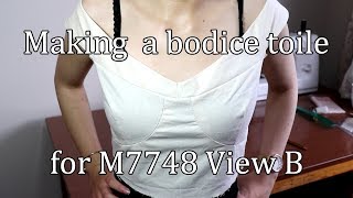 Making a Bodice Toile for McCall's M7748 - Supplementary Video