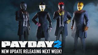 [Payday 2] NEW DLC RELEASING NEXT WEEK + NEXT CAMPAIGN CONFIRMED! | Overkill Dev Update 8 Breakdown