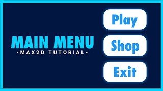 TUTORIAL MEMBUAT MAIN MENU DI MAX2D
