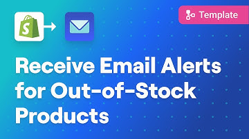 How to Set Up Out-of-Stock Email Alerts in Shopify