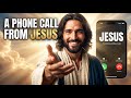 A phone call from jesus to you : don't ignore my call