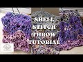 Shell Stitch Throw Tutorial
