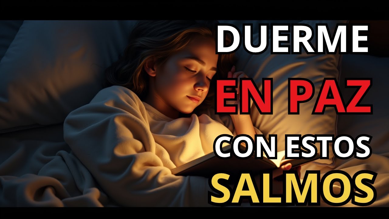 Salmos Para Dormir En Paz // Biblia Hablada // Duerme Bendecido Con La ...