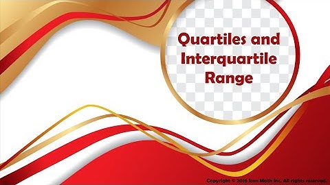 Quartiles and Interquartile Range