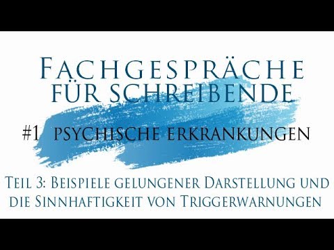 Teil 3: Trigger-Warnungen: sinnvoll oder überflüssig? | Fachgespräche für Autor:innen