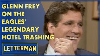 Glenn Frey Talks About The Eagles' Hotel Trashing Techniques | Letterman