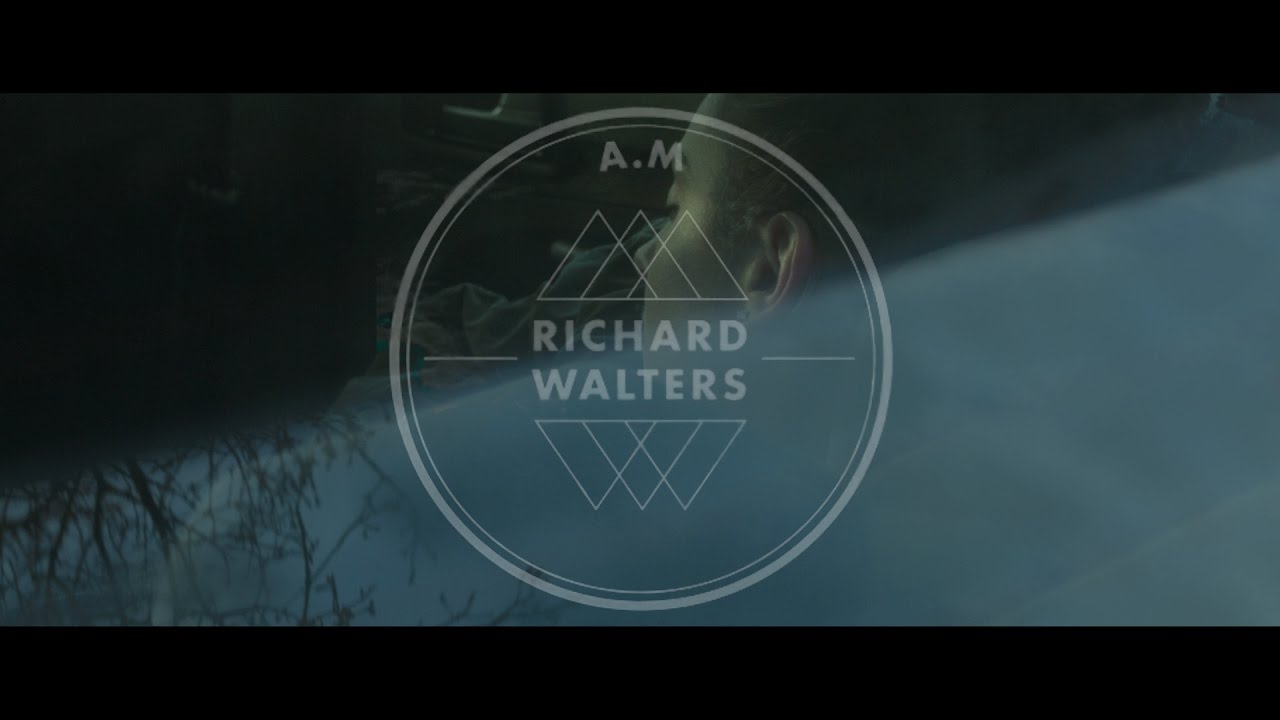 Obejrzyj Richard Walters - A.M. (Official Video) w YouTube Obejrzyj Richard Walters - A.M. (Official Video) w YouTube