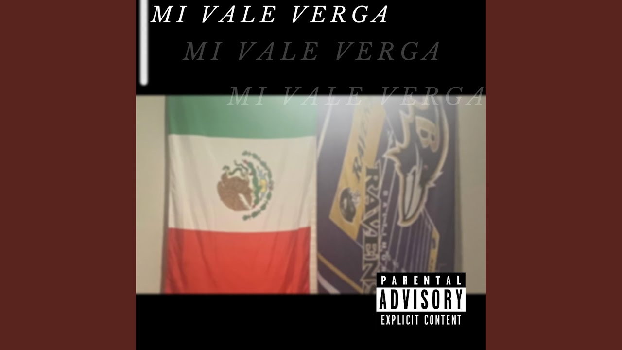 Mi Vale Verga